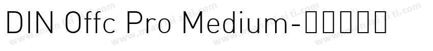 DIN Offc Pro Medium字体转换